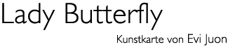 Title: «Lady Butterfly»