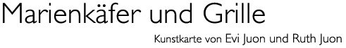 Titel: Kunst karte «Marienkäfer und Grille»
