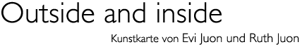 Titel: Kunst karte «Outside and inside»