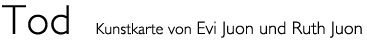 Titel: Kunst karte «Tod»