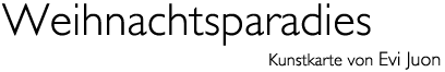 Titel: Weihnachtsparadies