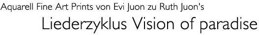 Title: Fine art prints / Aquarell-Kunstdrucke von Evi Juon