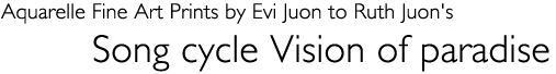 Title: Fine art prints / Aquarell-Kunstdrucke von Evi Juon